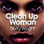 Clean Up Woman cover