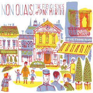 Non Ouais! The French Songs of Pink Martini album