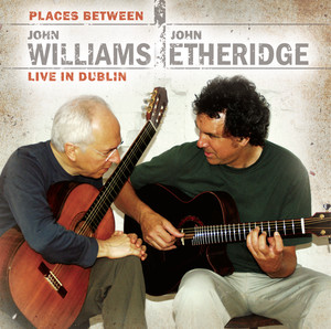 Places Between - John Williams & John Etheridge Live in Dublin album