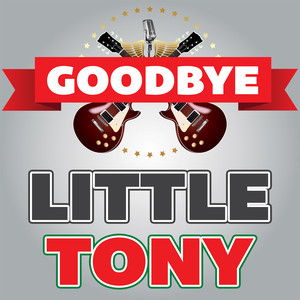 Goodbye Little Tony cover