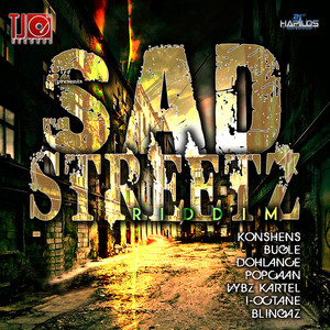 Sad Streetz Riddim album