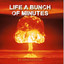 Life A Bunch Of Minutes cover