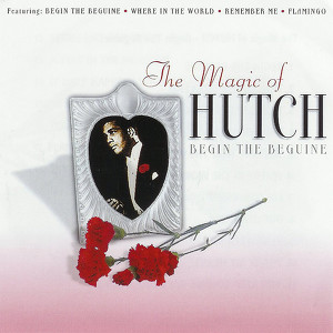 The Magic of Hutch - Begin the Beguine Albumcover