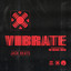 'Vibrate (ft. Sir Michael Rocks)' - Jack Beats
