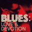 Blues: Love & Devotion cover