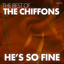 He's So Fine - the Best of the Chiffons cover