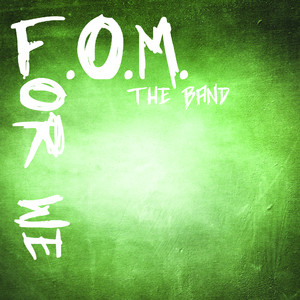 F.O.M. the Band
