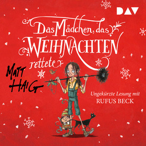 Das Mädchen, das Weihnachten rettete (Ungekürzte Lesung)