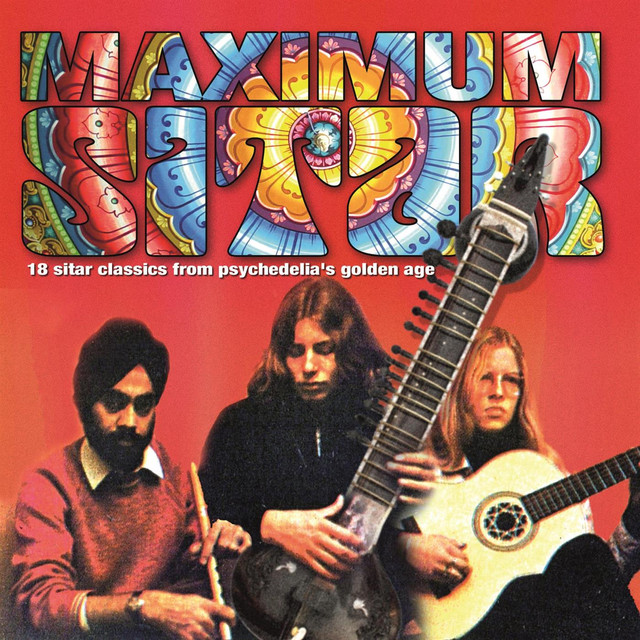 Maximum Sitar: 18 Classics From Psychedelia's Golden Age cover
