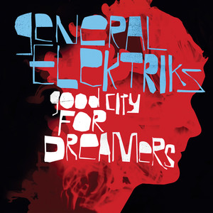 Good City for Dreamers album