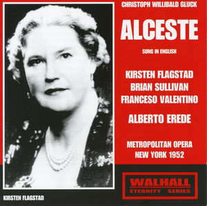 Gluck: Alceste (Sung in English) [Recorded 1952] album