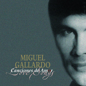 Canciones De Amor De Miguel Gallardo album