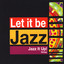 Let It Be Jazz Albumcover