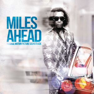 Miles Ahead (Original Motion Picture Soundtrack) cover