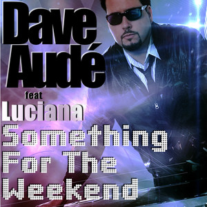 Something for the Weekend (feat. Luciana) album