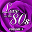 Love in the 80s Vol.3 Albumcover