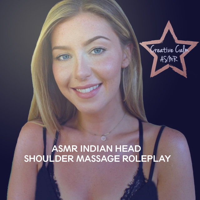 Creative Calm Asmr Indian Head Massage