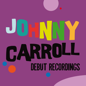 Johnny Carroll: Debut Recordings album