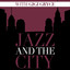 Jazz And The City With Gigi Gryce cover