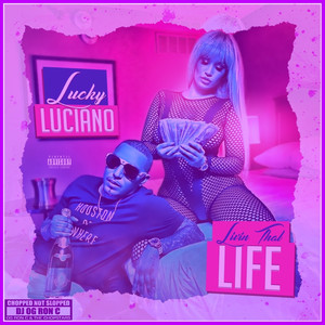 Livin' that Life (Chopped Not Slopped) album