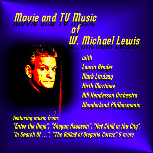 Movie and T V Music of W. Michael Lewis album