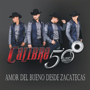Amor Del Bueno Desde Zacatecas cover