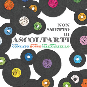 Non smetto di ascoltarti album