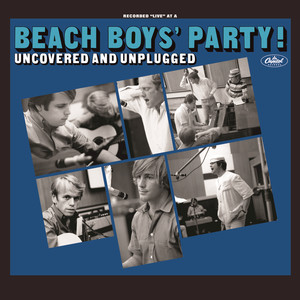 The Beach Boys’ Party! Uncovered And Unplugged cover