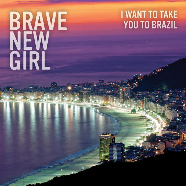 Brave New Girl Photo