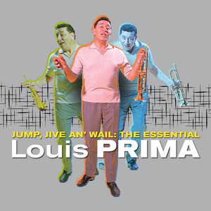 Jump, Jive an' Wail: The Essential Louis Prima album