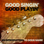 Good Singin' Good Playin': An Introduction to Doug Sahm cover