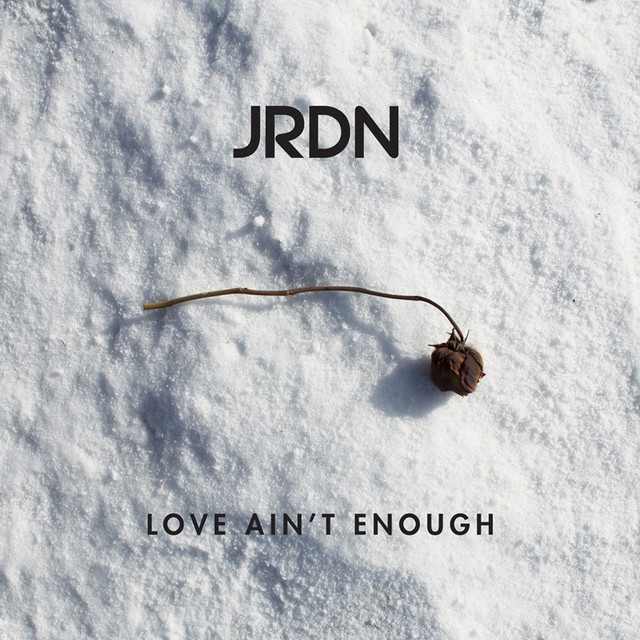 Love Ain't Enough - Single