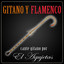 Gitano y Flamenco. Cante Gitano por el Agujetas Albumcover