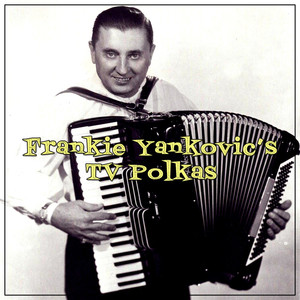 Frankie Yankovic's Tv Polkas album