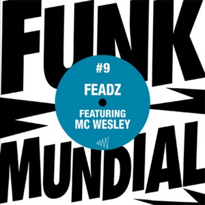 Feadz feat. MC Wesley