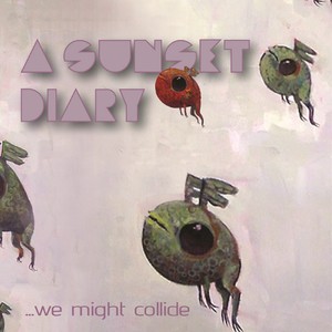 ...We Might Collide Albumcover