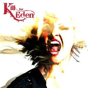 Kill for Eden Photo