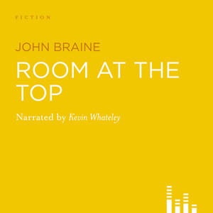 Room at the Top (Abridged)