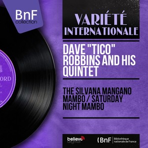 Dave "Tico" Robbins and His Quintet