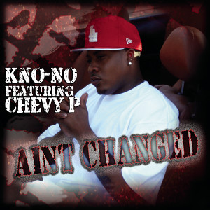 Kno-No featuring Chevy P.