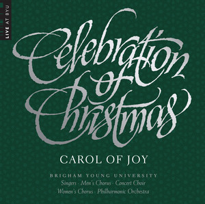 Celebration of Christmas: Carol of Joy (Live) album