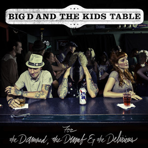For the Damned, the Dumb and the Delirious album