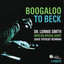 Boogaloo To Beck - A Tribute cover