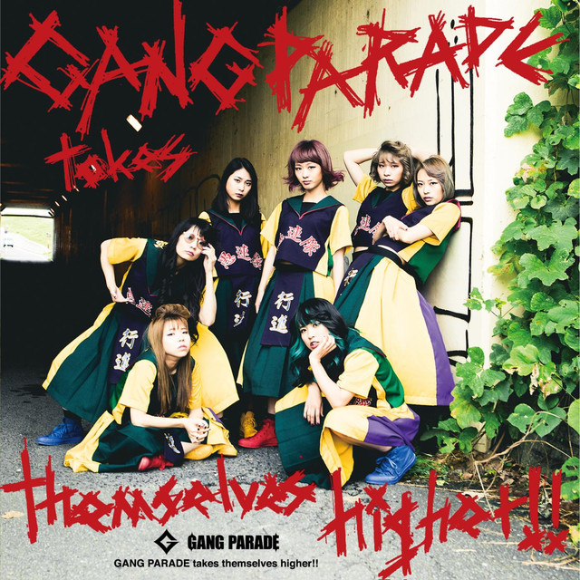 Gang Parade Takes Themselves Higher!! cover