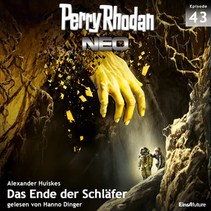 Das Ende der Schläfer - Perry Rhodan - Neo 43 (Ungekürzt)