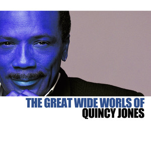 The Great Wide World Of Quincy Jones album