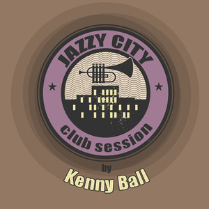 JAZZY CITY - Club Session by Kenny Ball album