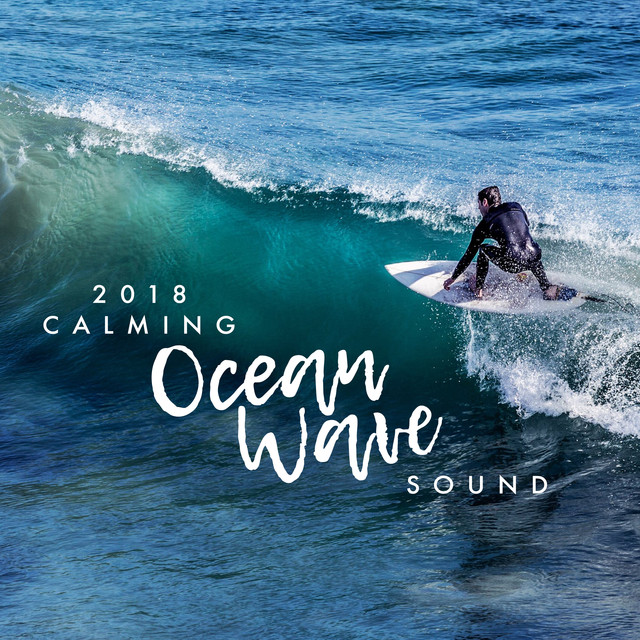 2018 Calming Ocean Wave Sound
