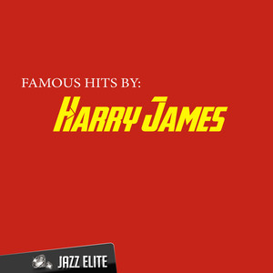 Famous Hits by Harry James album
