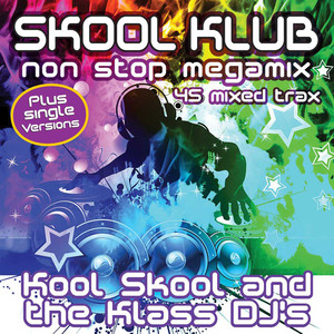 Kool Skool & The Klass DJ's